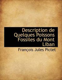 Cover image for Description de Quelques Poissons Fossiles Du Mont Liban