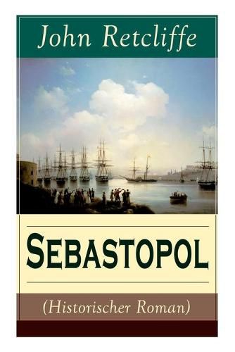 Cover image for Sebastopol (Historischer Roman) (Band 1/2): Politischer Roman aus dem 19 Jahrhundert