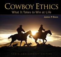 Cover image for Cowboy Ethics: What Business Leaders Can Learn from the Code of the West