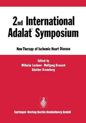 2nd International Adalat (R) Symposium: New Therapy of Ischemic Heart Disease