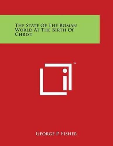 The State of the Roman World at the Birth of Christ