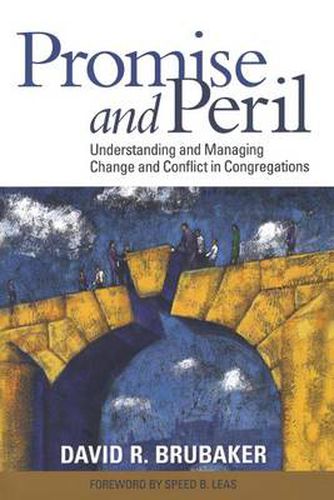 Cover image for Promise and Peril: Understanding and Managing Change and Conflict in Congregations