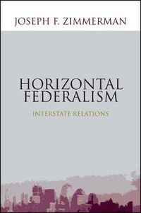 Cover image for Horizontal Federalism: Interstate Relations