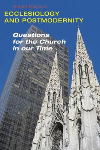 Cover image for Ecclesiology and Postmodernity: Questions for the Church in Our Time