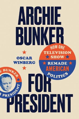 Cover image for Archie Bunker for President