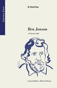 Cover image for Ben Jonson: A Literary Life
