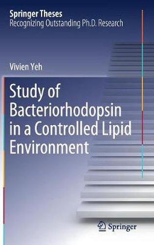 Cover image for Study of Bacteriorhodopsin in a Controlled Lipid Environment