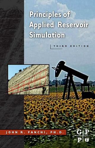 Cover image for Principles of Applied Reservoir Simulation