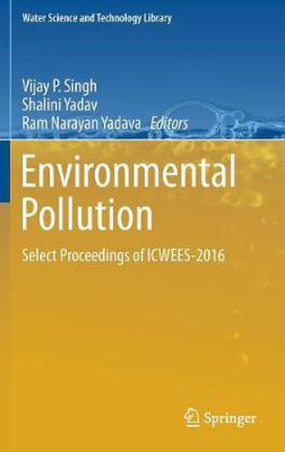 Cover image for Environmental Pollution: Select Proceedings of ICWEES-2016