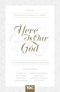 Cover image for Here Is Our God: God's Revelation of Himself in Scripture