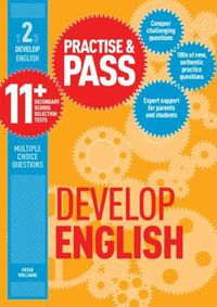 Cover image for Practise & Pass 11+ Level Two: Develop English