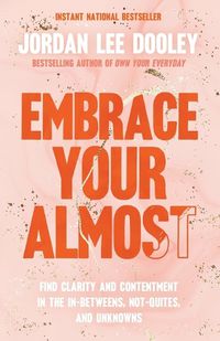 Cover image for Embrace Your Almost