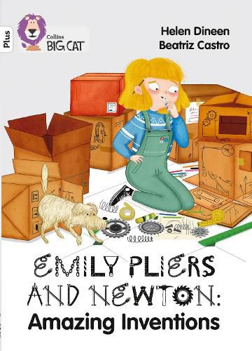 Emily Pliers and Newton: Amazing Inventions: Band 10+/White Plus