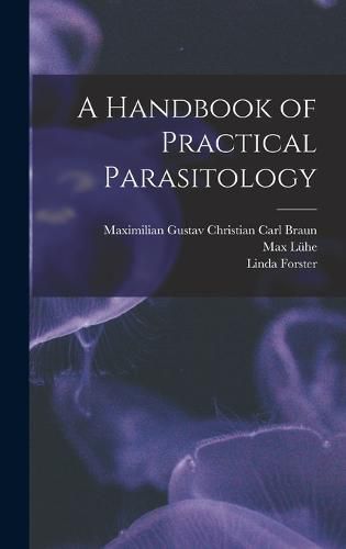 A Handbook of Practical Parasitology