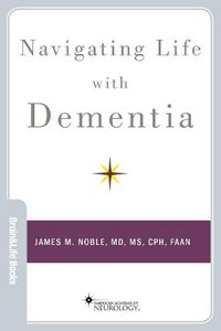 Cover image for Navigating Life with Dementia