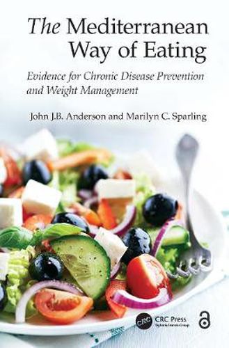 Cover image for The Mediterranean Way of Eating: Evidence for Chronic Disease Prevention and Weight Management