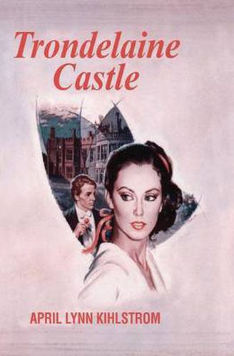 Cover image for Trondelaine Castle