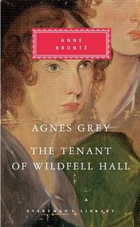 Cover image for Agnes Grey, The Tenant of Wildfell Hall: Introduction by Lucy Hughes-Hallett