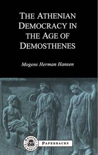 Cover image for Athenian Democracy in the Age of Demosthenes