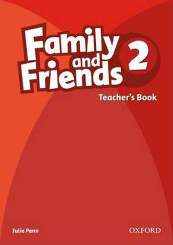 Cover image for Family and Friends: 2: Teacher's Book