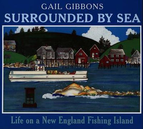 Surrounded By Sea: Life on a New England Fishing Island