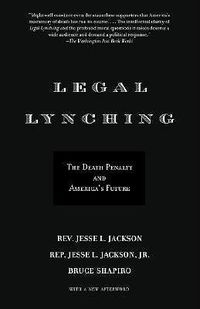 Cover image for Legal Lynching: The Death Penalty and America's Future
