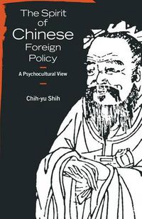 Cover image for The Spirit of Chinese Foreign Policy: A Psychocultural View