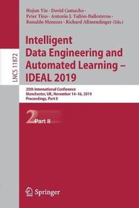 Cover image for Intelligent Data Engineering and Automated Learning - IDEAL 2019: 20th International Conference, Manchester, UK, November 14-16, 2019, Proceedings, Part II