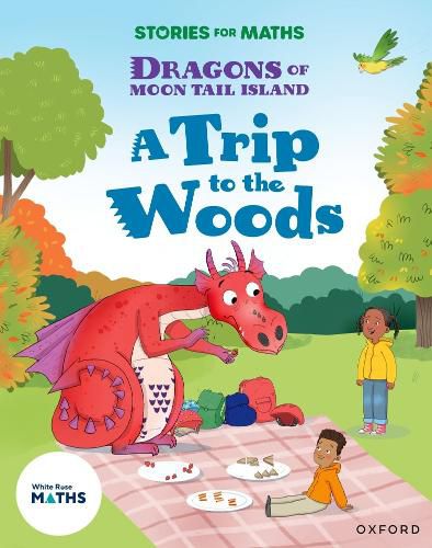 Cover image for Stories for Maths: Oxford Reading Level 7: A Trip to the Woods