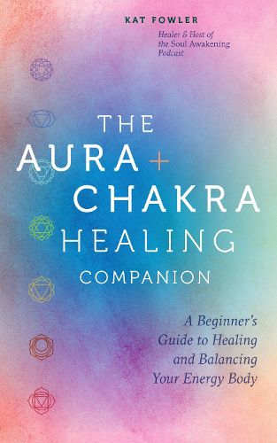 Cover image for The Aura & Chakra Healing Companion