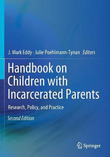 Cover image for Handbook on Children with Incarcerated Parents: Research, Policy, and Practice