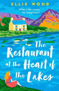 Cover image for The Restaurant at the Heart of the Lakes