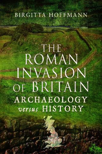 Cover image for The Roman Invasion of Britain: Archaeology versus History