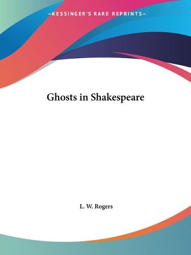 Cover image for Ghosts in Shakespeare