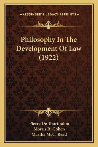 Cover image for Philosophy in the Development of Law (1922)