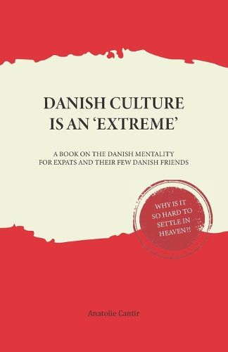 Danish Culture is an 'Extreme'