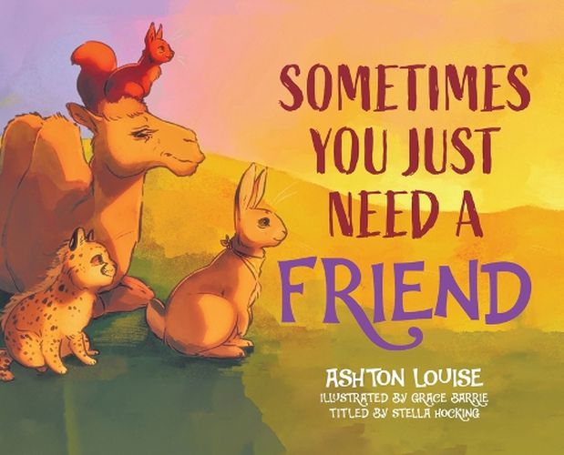 Cover image for Sometimes You Just Need A Friend