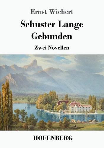 Schuster Lange / Gebunden: Zwei Novellen