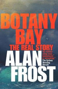 Cover image for Botany Bay: The Real Story