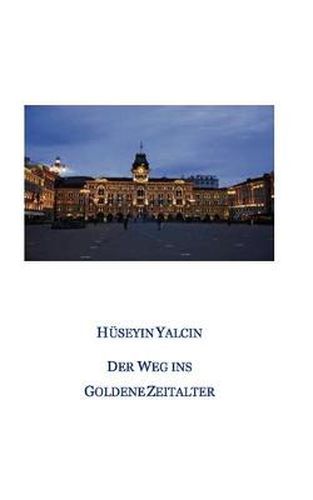 Cover image for Der Weg ins Goldene Zeitalter