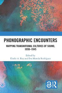 Cover image for Phonographic Encounters