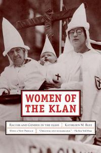 Cover image for Women of the Klan: Racism and Gender in the 1920s