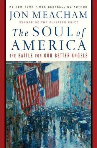 Cover image for The Soul of America: The Battle for Our Better Angels