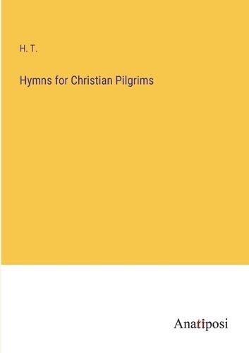 Cover image for Hymns for Christian Pilgrims