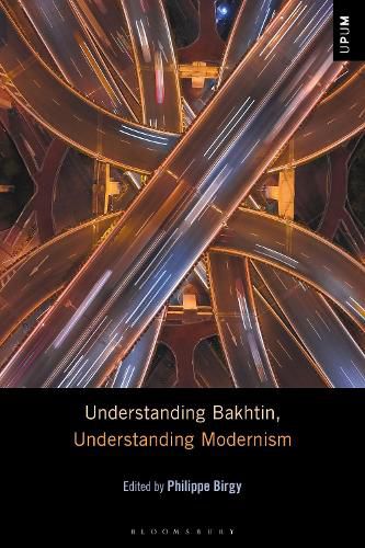 Cover image for Understanding Bakhtin, Understanding Modernism