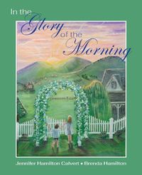 Cover image for In the Glory of the Morning