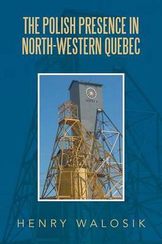 Cover image for The Polish Presence in North-Western Quebec