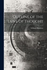 Cover image for Outline of the Laws of Thought