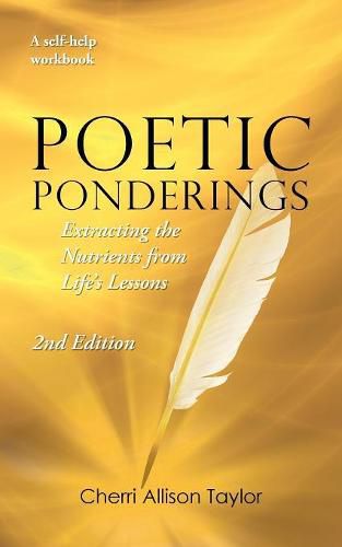 Poetic Ponderings: Extracting the Nutrients from Life's Lessons