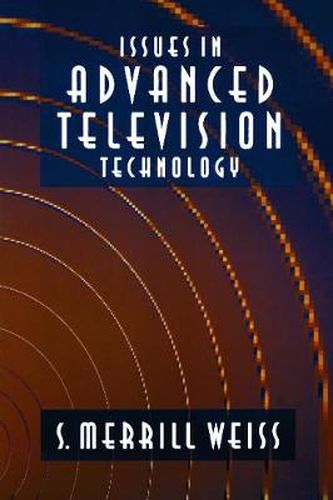 Cover image for Issues in Advanced Television Technology